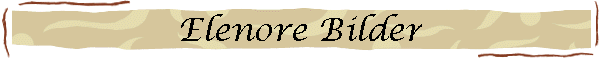 Elenore Bilder
